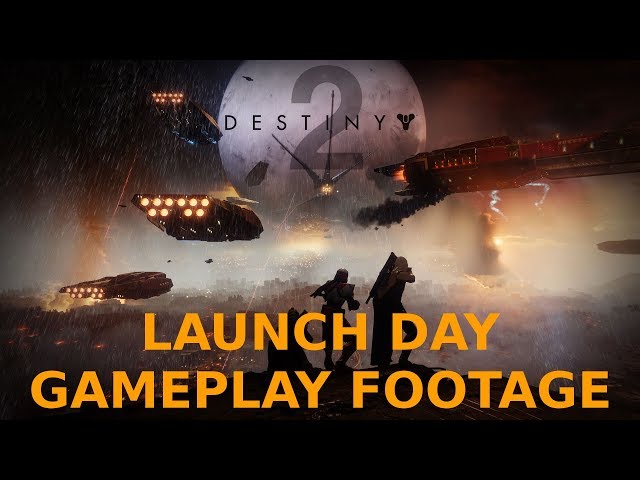 Destiny 2 - Launch Day - First Gameplay - Intro and Homecoming