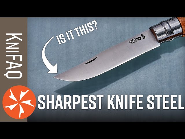 KnifeCenter FAQ #158: What Is The Sharpest Knife Steel?