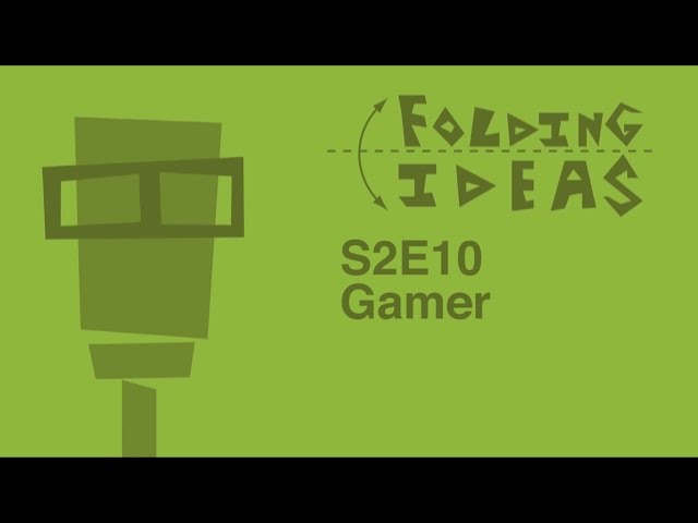 Folding Ideas - Gamer