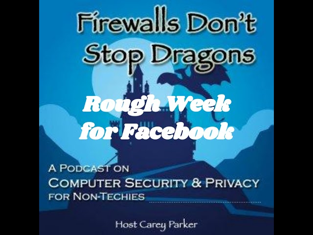 Ep242: Rough Week for Facebook