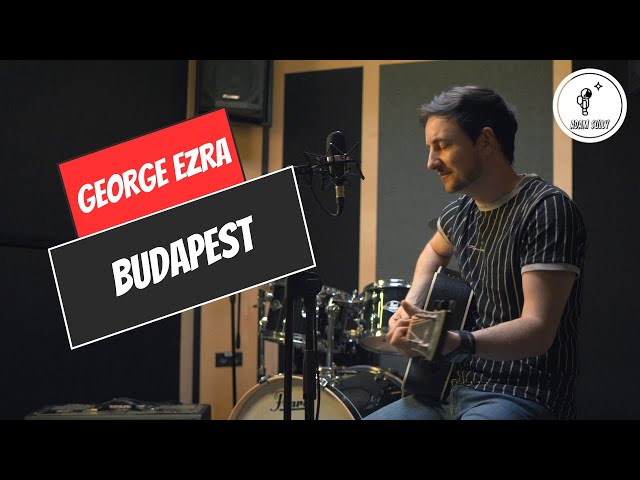 Budapest - George Ezra (Adam Sully Cover)