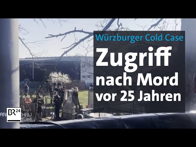 Cold Case in Würzburg: Festnahmen nach Mord vor 25 Jahren | BR24