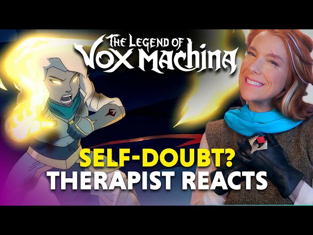 The Psychology of Self-Doubt — The Legend of Vox Machina: Pike's Purpose — Therapist Reacts!
