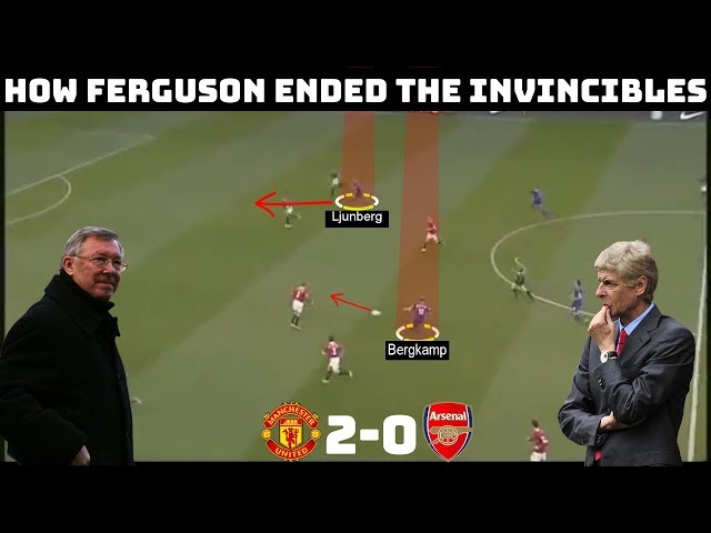 The Day Sir Alex Ferguson Ended The Invincibles | Tactical Analysis: Manchester United 2-0 Arsenal |