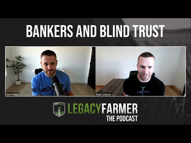 Episode 025 - Bankers and Blind Trust