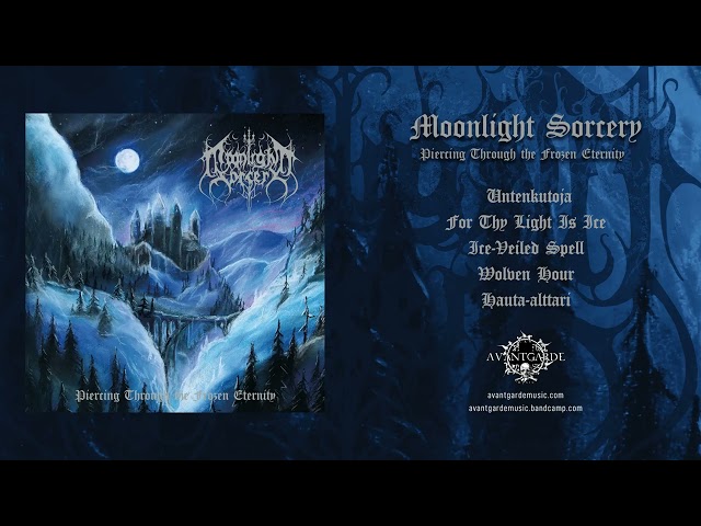 Moonlight Sorcery - Piercing Through the Frozen Eternity EP [Official full stream]