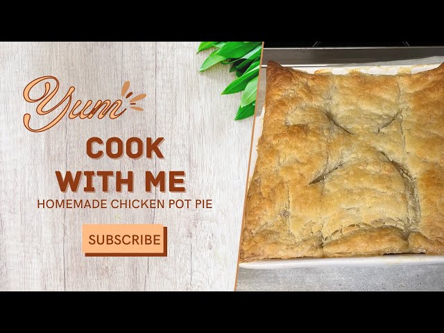 Homemade Chicken Pot Pie | Cook With Me