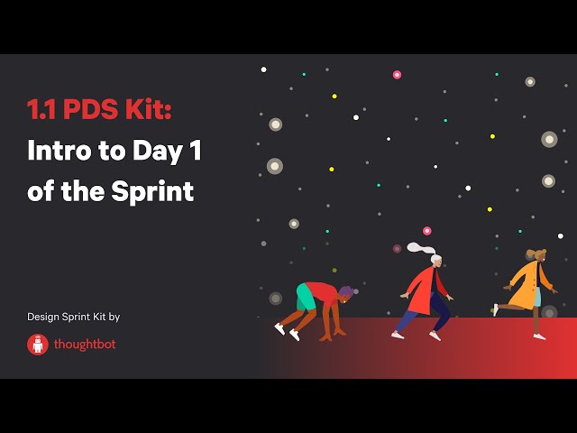 1.1 PDS Kit: Intro to Day 1 of the Sprint
