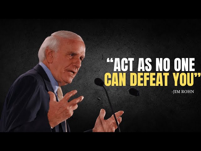 LEARN TO ACT AS NO ONE CAN DEFEAT YOU - Jim Rohn Motivation