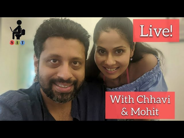 LIVE CHAT with CHHAVI & MOHIT