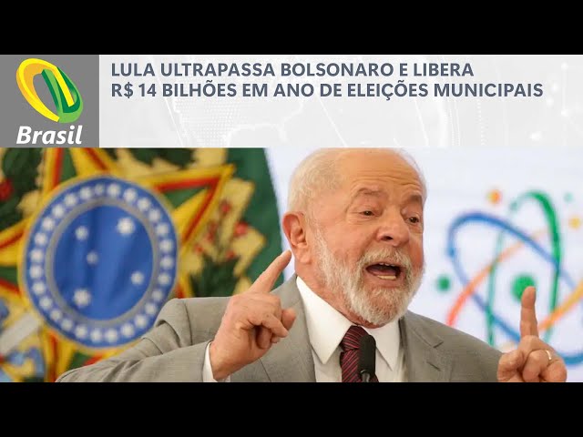 Lula ultrapassa Bolsonaro e libera R$ 14 bilhões em ano de eleições municipais
