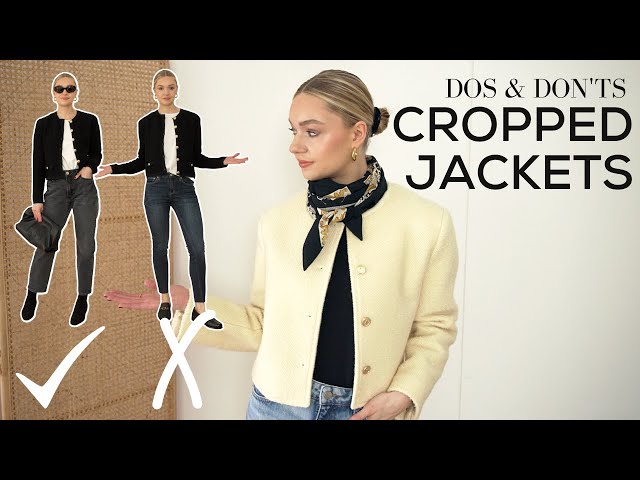 DOS AND DON'TS OF CROPPED JACKETS | How to Wear One of this Season's Biggest Trends