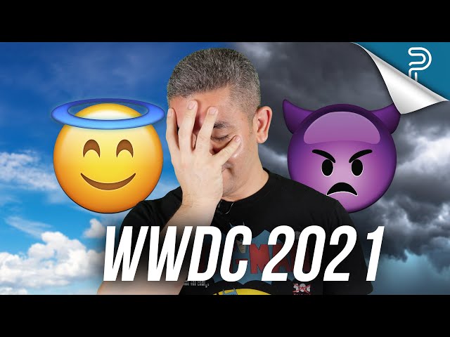 Everything GOOD and BAD about WWDC 2021..
