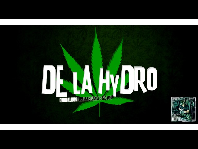 Chino El Don - De La Hydro (Ft Big Los & Benni Blanco)