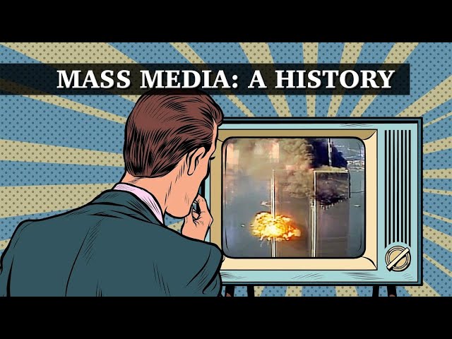 Mass Media: A History