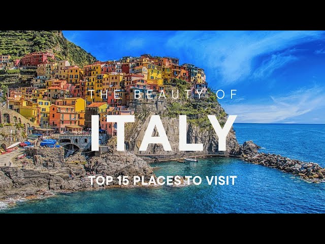 Exploring Italy  - 15 of the Best Places to Visit