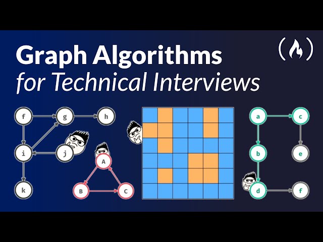 Graph Algorithms for Technical Interviews - Full Course