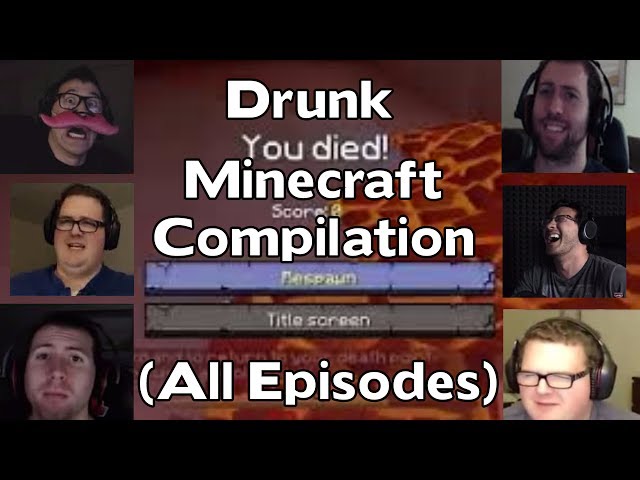 Drunk Minecraft Best Moments ALL EPISODES
