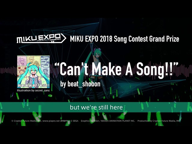 【初音ミク】Can't Make A Song!! by beat_shobon MIKU EXPO 2018 Grand Prize【Hatsune Miku】
