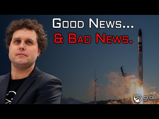 Rocket Lab Updates: Good News & Bad News