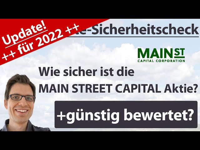 Main Street Capital Aktienanalyse – Update 2022: Wie sicher ist die Aktie? (+günstig bewertet?)