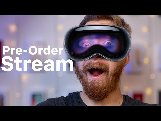 Pre-Ordering Vision Pro LIVE