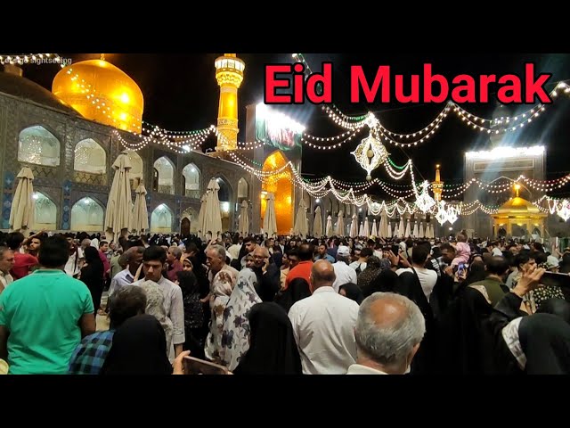 Eid Mubarak | Imam Reza shrine | Mashhad Iran Walk عید مبارک