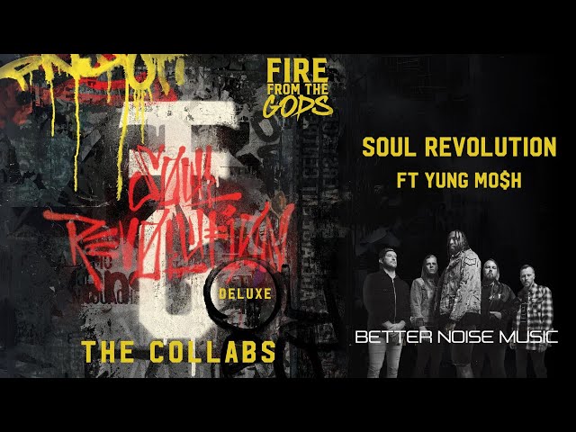 Fire From The Gods ft Yung Mo$h - Soul Revolution