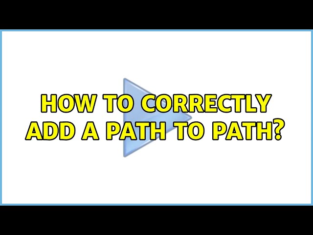 Unix & Linux: How to correctly add a path to PATH? (11 Solutions!!)