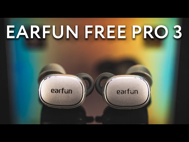 Earfun Free Pro 3 Review | Third Time's The Charm