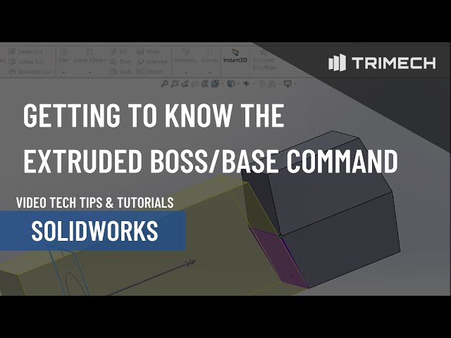 Getting to Know the Extruded Boss/Base Command in SOLIDWORKS