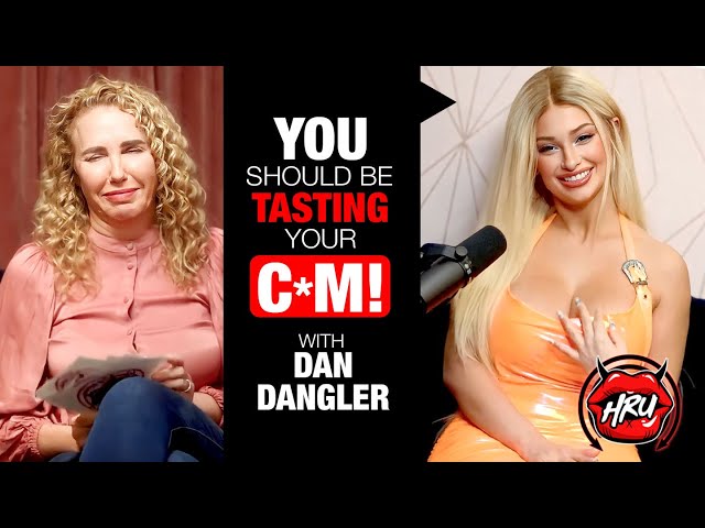 Dan Dangler: You Should Be Tasting Your Cum!