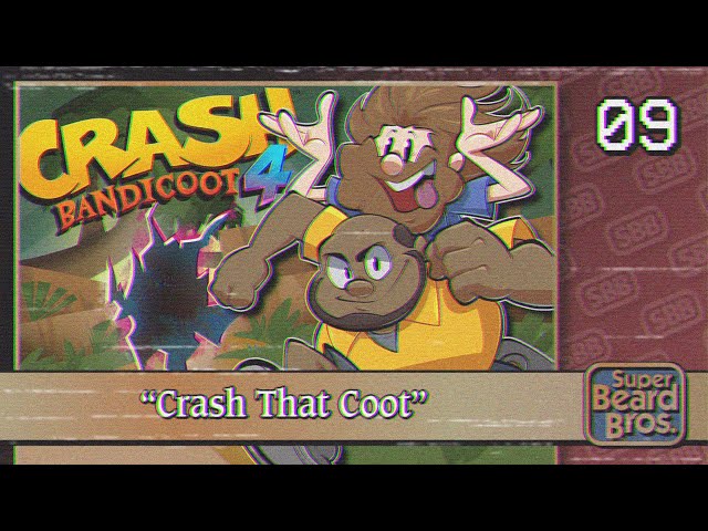 Crash Bandicoot 4: It's About Time | Ep. #9 | Crash that Coot