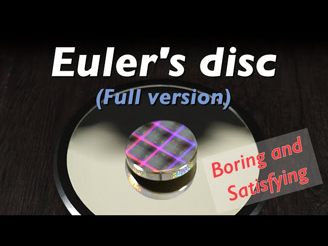 [Boring and Satisfying Series] Euler's Disk -Full version