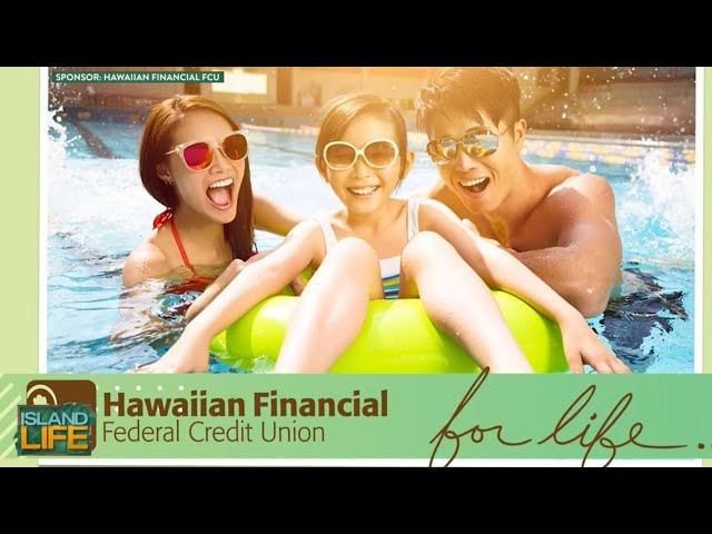 Hawaiian Financial Federal Credit Union is helping Hawaii's community get prepared | ISLAND LIFE