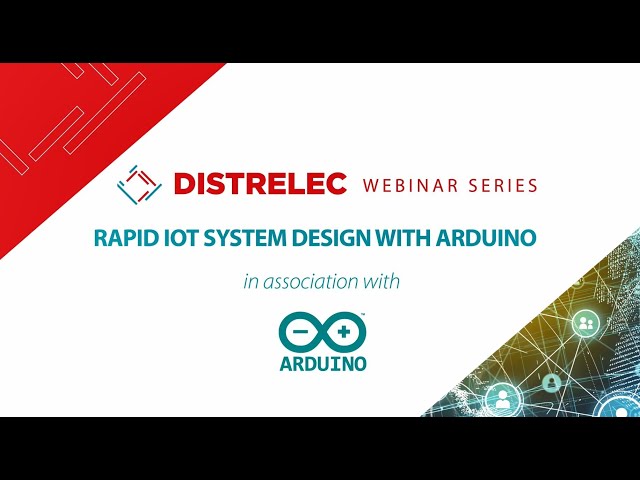 Webinar: Rapid IoT system design | Arduino