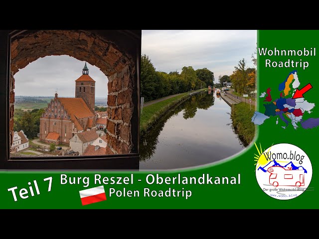 Burg Reszel und Oberlandkanal - Polen Roadtrip Teil 7