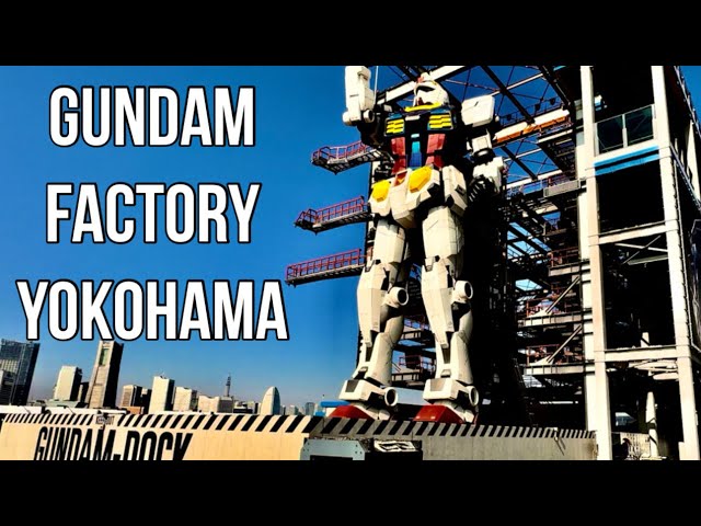 VISITING GUNDAM FACTORY YOKOHAMA JAPAN 2024