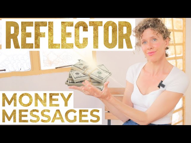 REFLECTOR ~ Channeled Money Message (TIMELESS) #humandesign