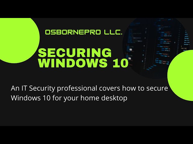 Securing Windows 10 [Windows 10]