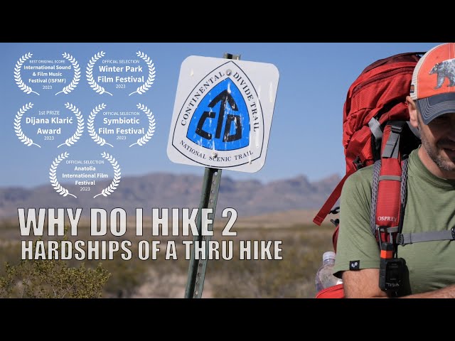 Why Do I Hike 2 | Award Winning #cdtthruhike2024 #documentary