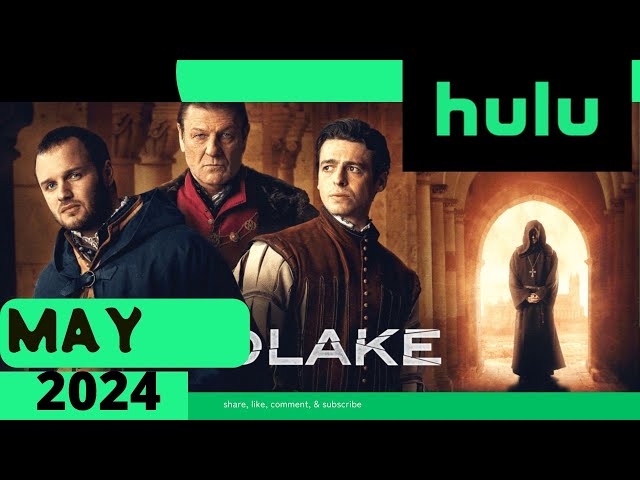 What’s New on Hulu in May 2024