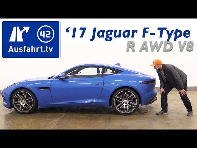 2017 Jaguar F-Type R AWD Coupé 5.0 Liter V8 Kompressor - Kaufberatung, Test, Review