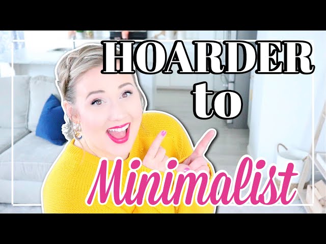 Hoarder to MINIMALIST| 4 Years of Decluttering Before and After