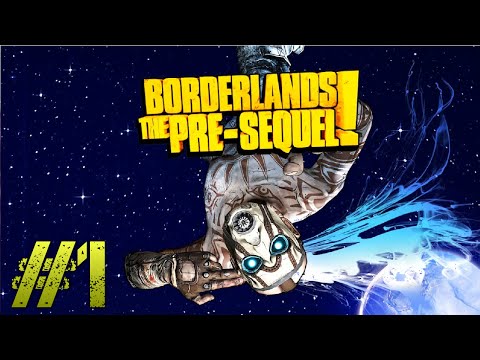 Borderlands: The Pre-Sequel! Let's Play