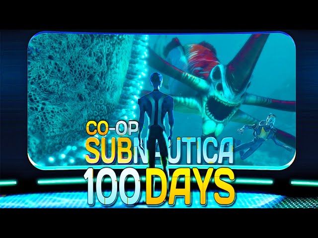 I Survived 100 Days Of MULTIPLAYER Subnautica