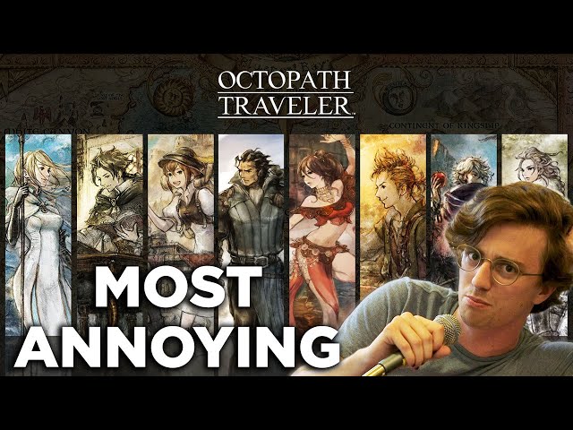 The Most Annoying Octopath Traveler