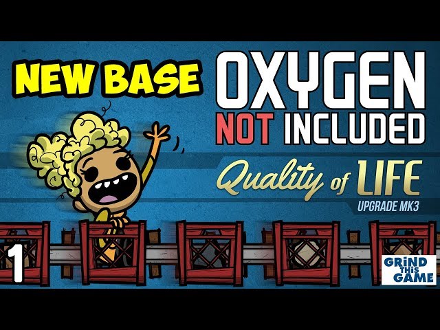 Oxygen Not Included - NEW BASE! #1 - Quality of Life Upgrade Mk 3 (QoL Mk3)