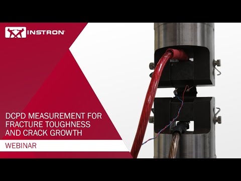 DCPD Measurement for Fracture Toughness and Crack Growth | Webinar