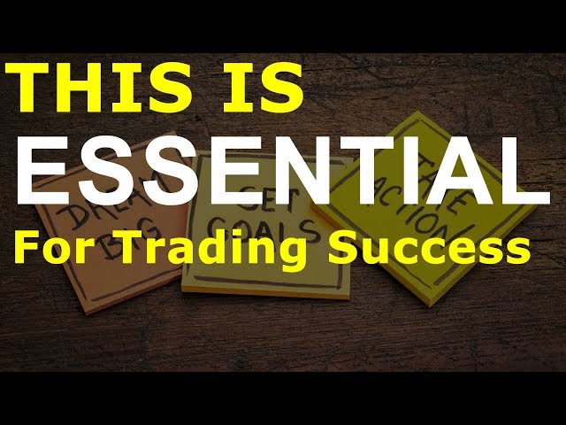This Is Essential For Trading Success